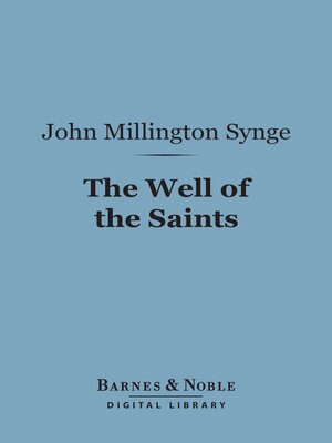 cover image of The Well of the Saints (Barnes & Noble Digital Library)